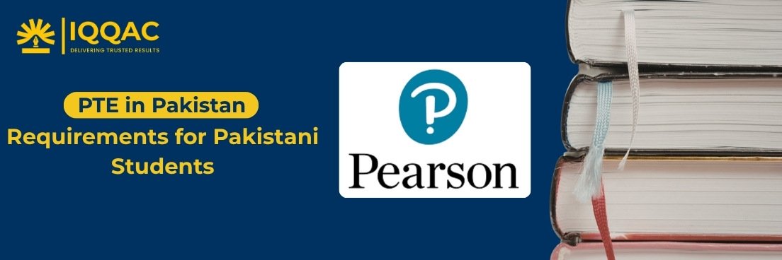 Learn all about PTE in Pakistan, including requirements, fees, eligibility, and score criteria for Pakistani students applying abroad.